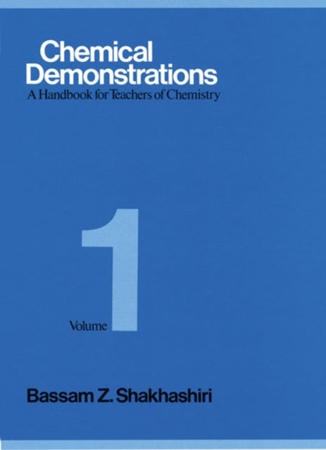 Chemical Demonstrations Volume One  A Handbook