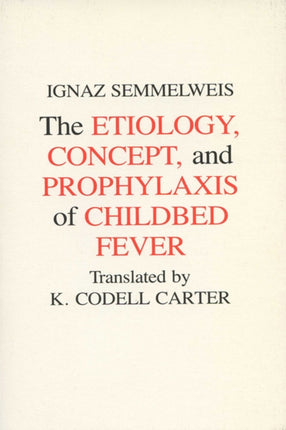 Aetiology Concept and Prophylaxis of Childbed