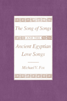 The Song of Songs and the Ancient Egyptian Love