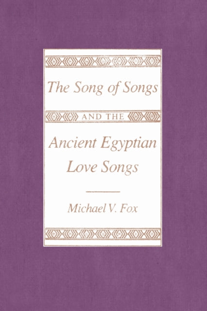 The Song of Songs and the Ancient Egyptian Love