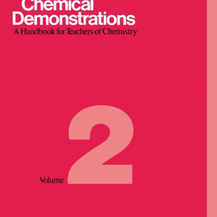 Chemical Demonstrations Volume Two  A Handbook