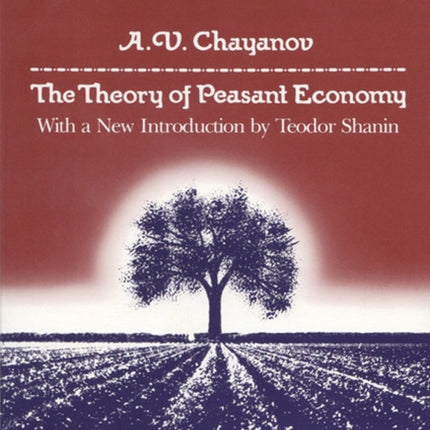 Theory of Peasant Economy