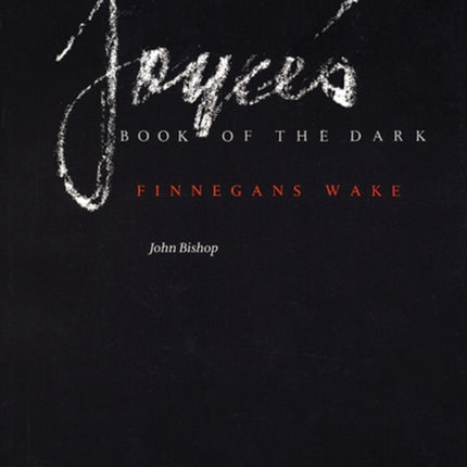 Joyces Book of the Dark  Finnegans Wake