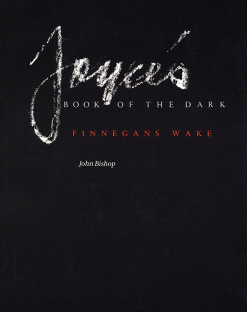 Joyces Book of the Dark  Finnegans Wake