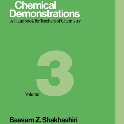 Chemical Demonstrations Volume Three  A Handbook