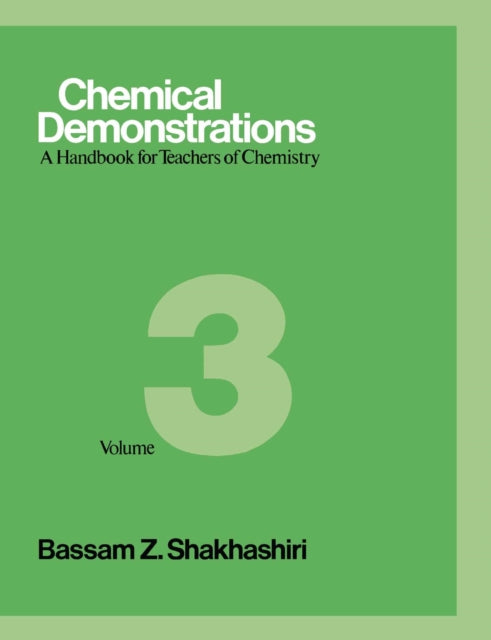 Chemical Demonstrations Volume Three  A Handbook