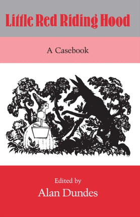 Little Red Riding Hood  A Casebook