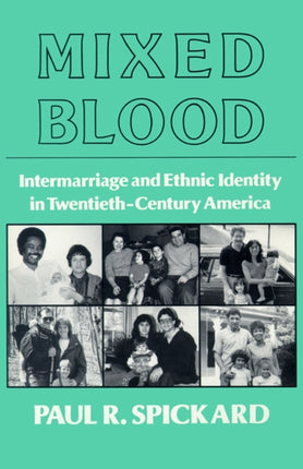 Mixed Blood  Intermarriage and Ethnic Identity in