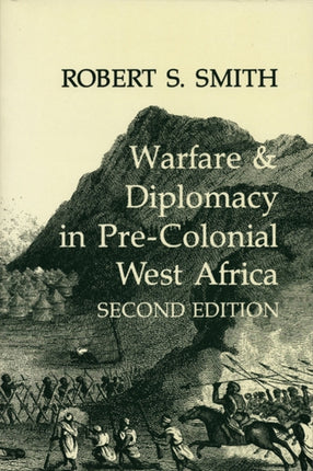 War and Diplomacy in PreColonial West Africa