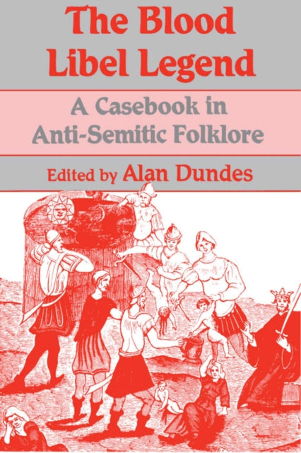 The Blood Libel Legend  Casebook in AntiSemitic