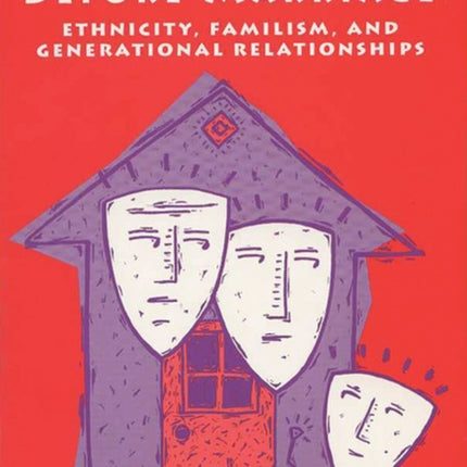 Leaving Home Before Marriage  Ethnicity Familism