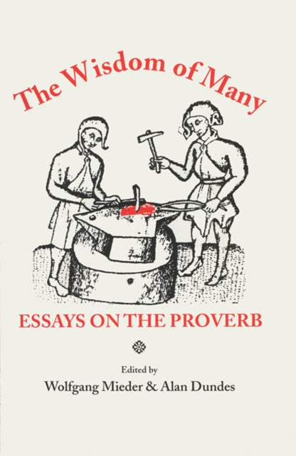 The Wisdom of Many  Essays on the Proverb