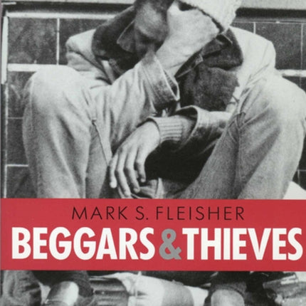 Beggars and Thieves  Ethnography of Urban Street