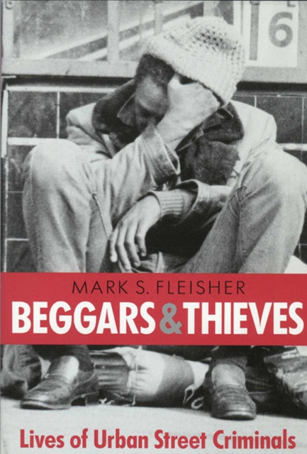 Beggars and Thieves  Ethnography of Urban Street