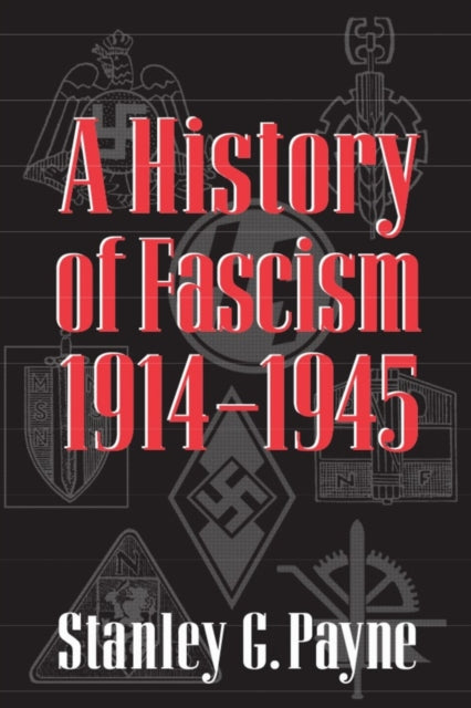 A History of Fascism 1914  1945