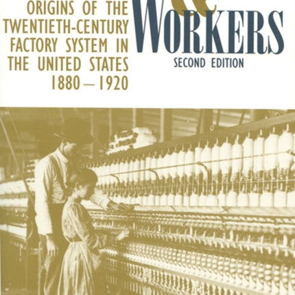 Managers and Workers Origins of the