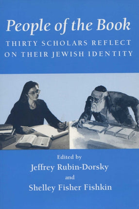 People of the Book  Thirty Scholars Reflect on Their Jewish Identity