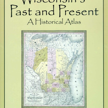 Historical Atlas of Wisconsin