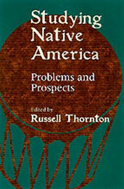 Studying Native America  Problems and Prospects