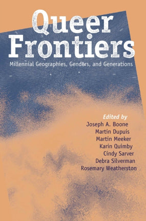 Queer Frontiers  Millennial Geographies Genders