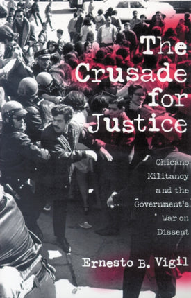 The Crusade for Justice  Chicano Militancy and