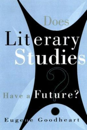 Does Literary Studies Have a Future