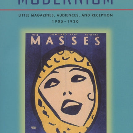 The Public Face of Modernism  Little Magazines