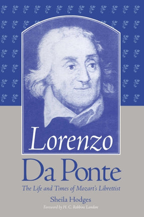 Lorenzo Da Ponte  The Life and Times of Mozarts