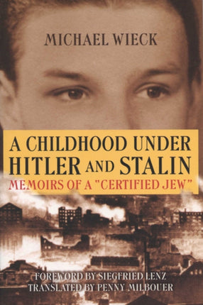 A Childhood Under Hitler and Stalin  Memoirs of a