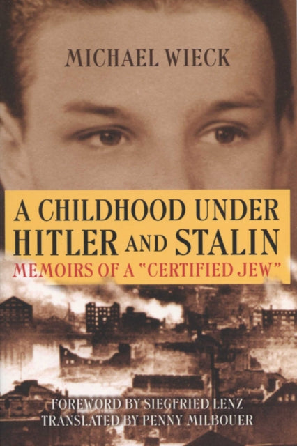 A Childhood Under Hitler and Stalin  Memoirs of a