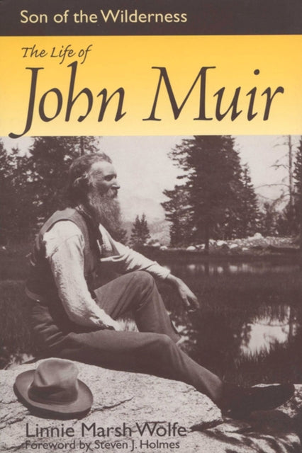 Son of the Wilderness  The Life of John Muir