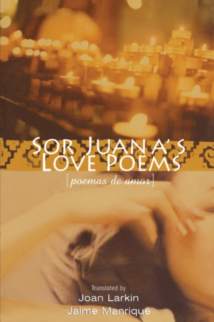 Sor Juanas Love Poems