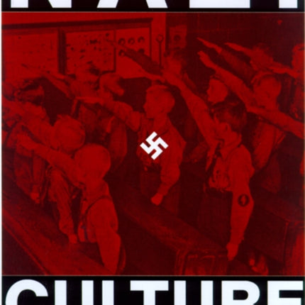 Nazi Culture  Intellectual Cultural and Social