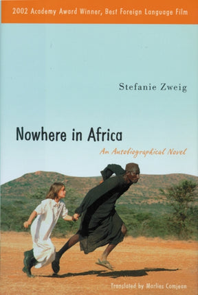 Nowhere in Africa: An Autobiographical Novel