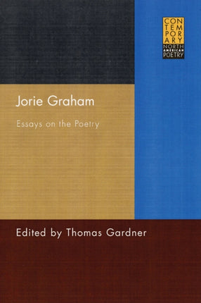 Jorie Graham  Essays on the Poetry
