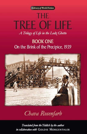 The Tree of Life Bk. 1 On the Brink of the Prec  A Trilogy of Life in the Lodz Ghetto