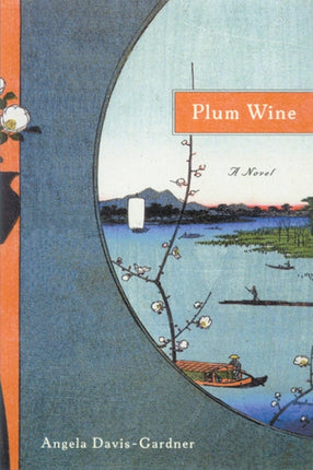 Plum Wine  A Novel