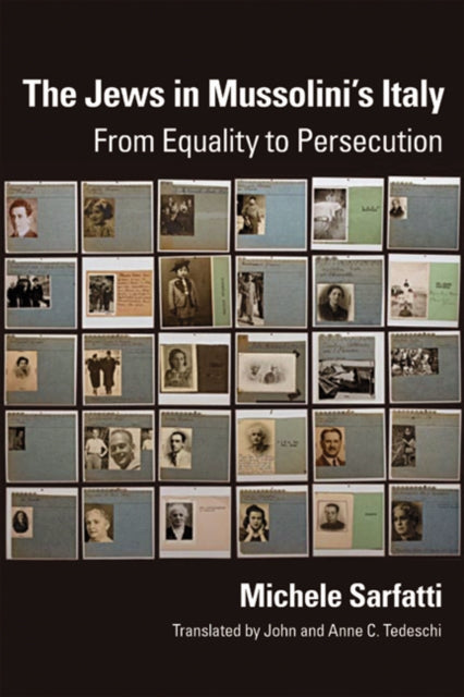 The Jews in Mussolinis Italy  From Equality to Persecution
