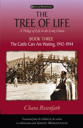 The Tree of Life Bk. 3 Cattle Cars are Waiting  A
