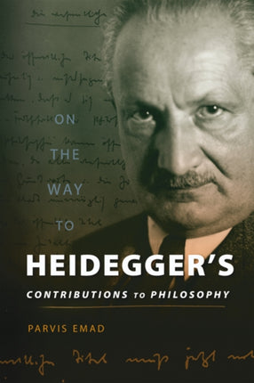 On the Way to Heideggers Contributions to Philosophy