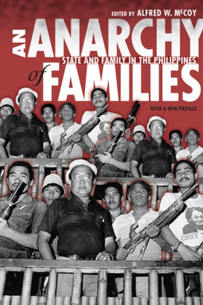An Anarchy of Families  State and Family in the Philippines