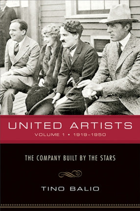 United Artists v. 1 19191950  The Company Built