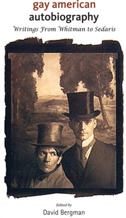 Gay American Autobiography  From Whitman to