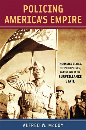 Policing Americas Empire  The United States the