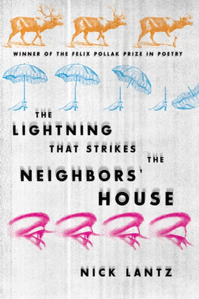 The Lightning That Strikes The Neighbors House