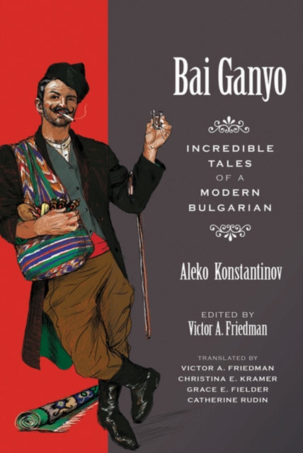 BAI GANYO  Incredible Tales of a Modern Bulgarian