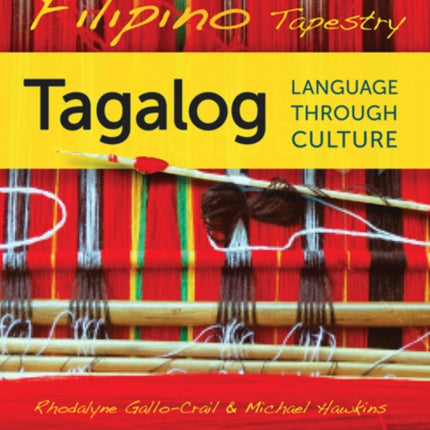 Filipino Tapestry  Tagalog Language through Culture
