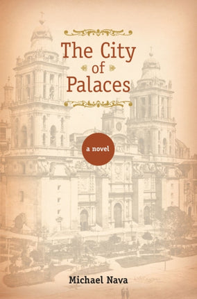 The City of Palaces  A Novel