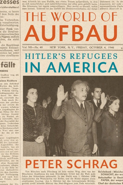 The World of Aufbau  Hitlers Refugees in America