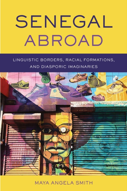 Senegal Abroad  Linguistic Borders Racial